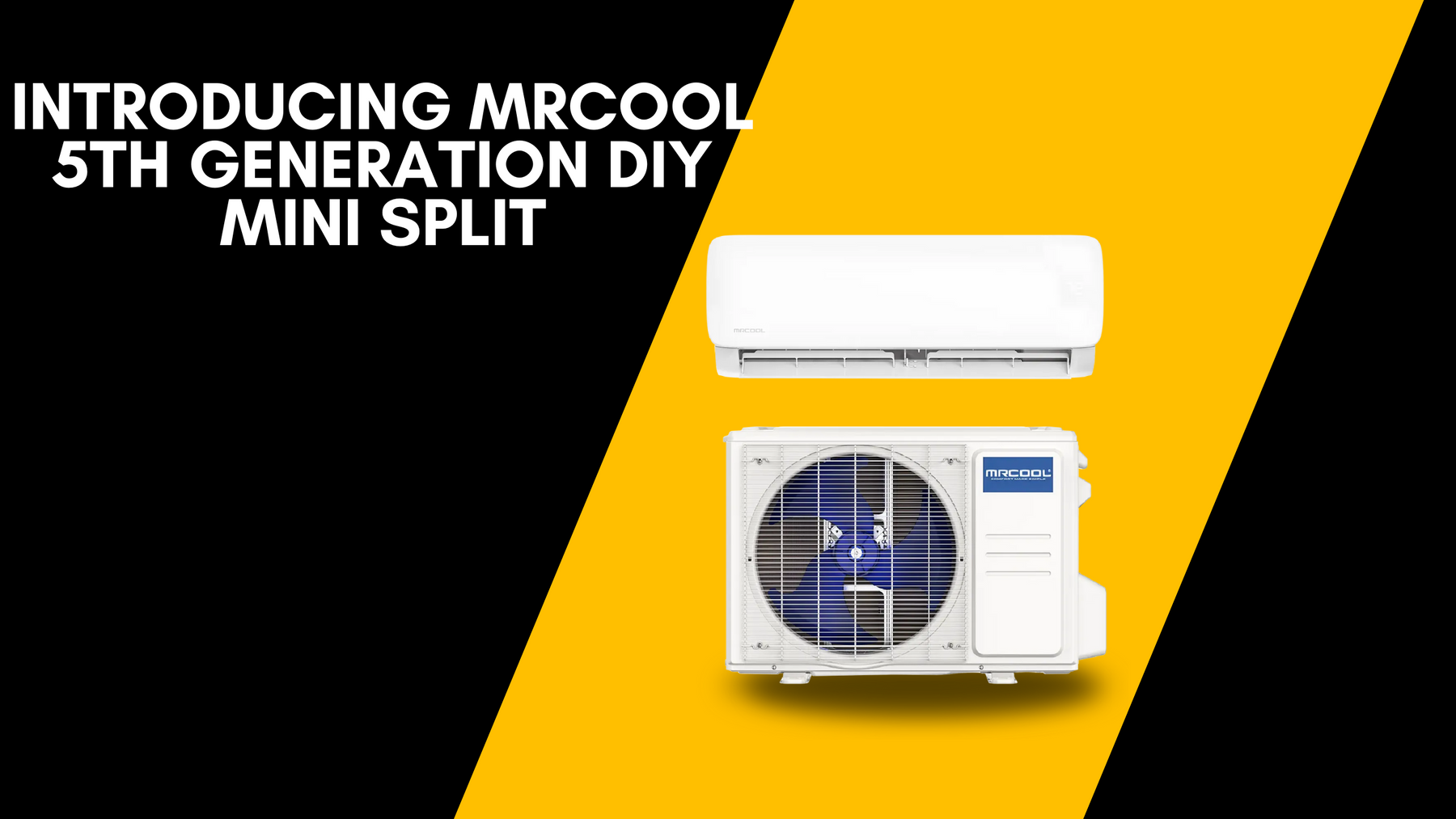 Introducing MRCOOL 5th Generation DIY Mini Split