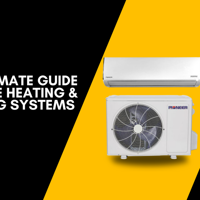 The Ultimate Guide to Home Heating & Cooling Systems