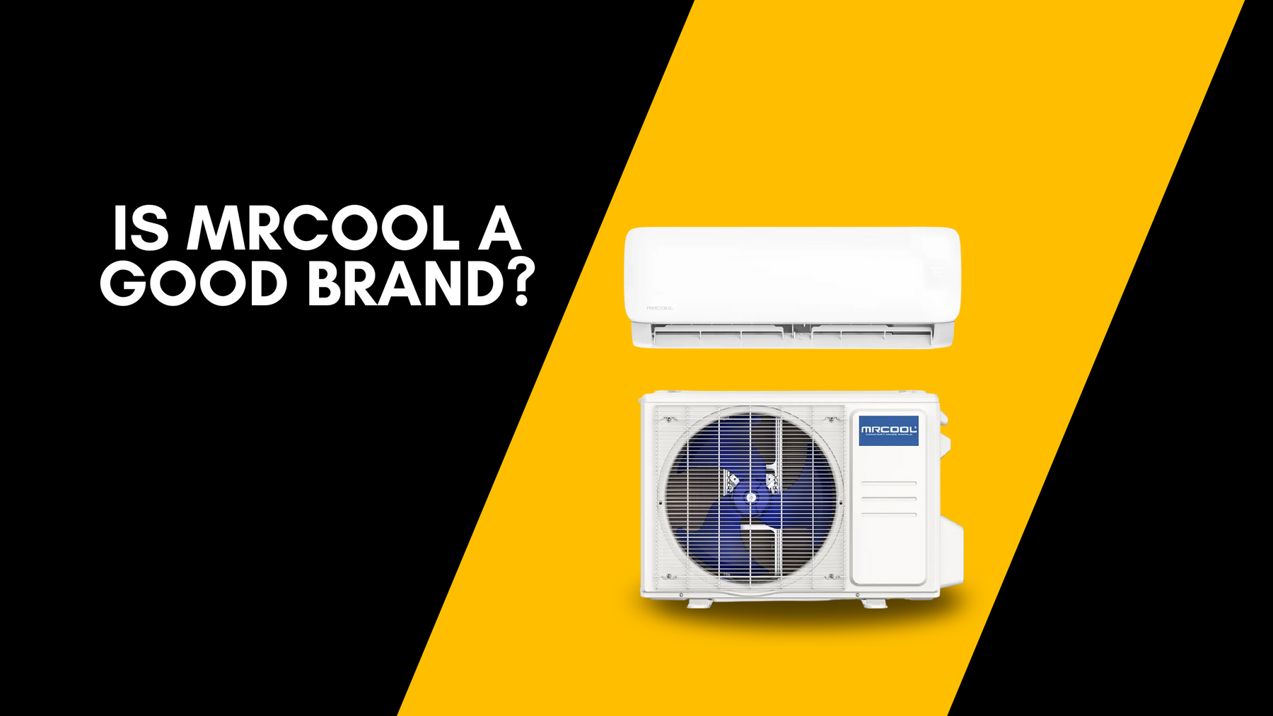 Is MRCOOL a Good Brand?