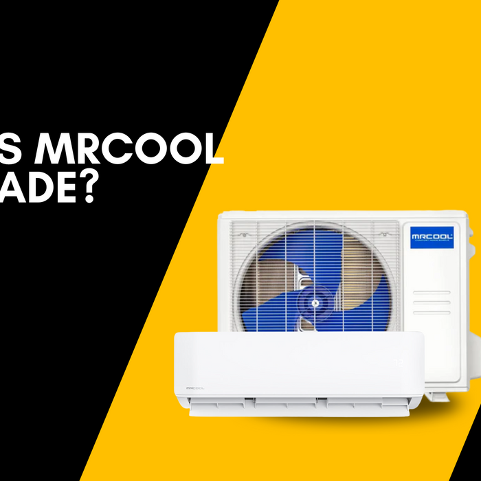 Where is MRCOOL made?